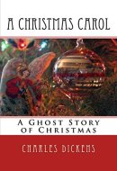 A Christmas Carol A Ghost Story of Christmas