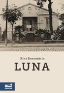 Luna The Life and Survival of an Invisible Woman from Saloniki