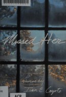 Missed Her Stories
