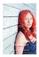 How Poetry Saved My Life A Hustler's Memoir