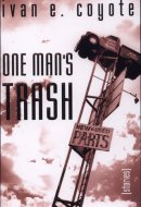 One Man's Trash Stories
