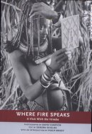 Where Fire Speaks A Visit with the Himba
