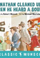 Jonathan Cleaned Up--Then He Heard a Sound