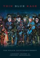 Thin Blue Rage: The Police Countermovement