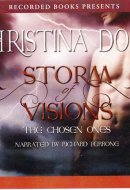 Storm of Visions: the Chosen Ones, 8 CDs [Complete & Unabridged Audio Work]