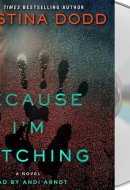 Because I'm Watching: A Novel (The Virtue Falls Series, 3)