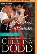 A Well Favored Gentleman with short story, "Under the Kilt" (Well Pleasured, 2)