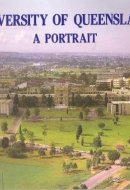 University of Queensland, a Portrait