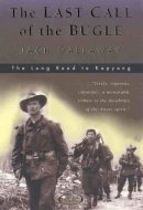 The Last Call of the Bugle The Long Road to Kapyong