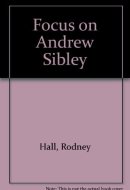 Focus on Andrew Sibley