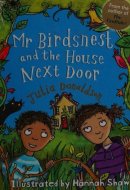 Mr Birdsnest and the House Next Door