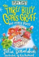 The Three Billy Goats Gruff and Other Plays