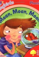 Songbirds Moan, Moan, Moan!