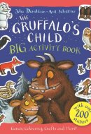 The Gruffalo's Child BIG Activity Book
