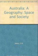 Australia: A Geography: Space and Society