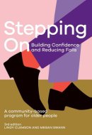 Stepping On: Building Confidence and Reducing Falls A Community-Based Program for Older People