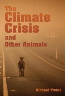 The Climate Crisis and Other Animals
