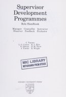 Supervisor Development Programmes Role Handbook : Manager, Counsellor, Instructor, Observer, Feedback, Evaluator