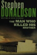 The Man who Killed His Brother A Reed Stephens Novel