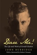 Dare Me!: The Life and Work of Gerald Glaskin (Gay and Lesbian Perspectives)