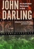 John Darling An Australian Filmmaker in Bali