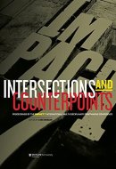 Intersections and Counterpoints Proceedings of the Impact 7 International Multi-Discplinary Printmaking Conference