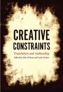 Creative Constraints Translation and Authorship