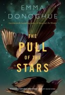 The Pull of the Stars A Novel