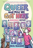 Queer and How We Got Here A (Personal) History