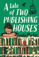 A Tale of Two Publishing Houses: A behind-the-scenes look into the publishing industry
