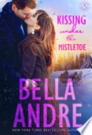 Kissing Under The Mistletoe The Sullivans, Book 9