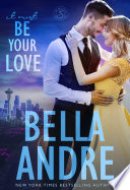 It Must Be Your Love The Seattle Sullivans, Book 3
