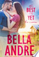 The Best Is Yet To Come The New York Sullivans, Book 5