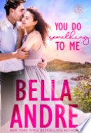 You Do Something To Me The New York Sullivans, Book 7