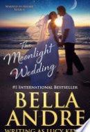 The Moonlight Wedding (Married in Malibu) Contemporary Romance