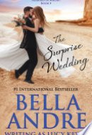 The Surprise Wedding (Married in Malibu, Book 5): Sweet Contemporary Romance