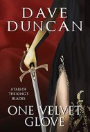 One Velvet Glove A Tale of the King's Blades
