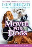 Movie For Dogs - Audio Library Edition