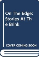 On the Edge Stories at the Brink