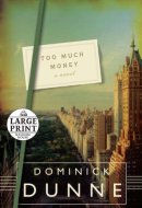 Too Much Money A Novel