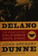 Delano The Story of the California Grape Strike