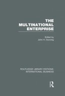 The Multinational Enterprise (RLE International Business)