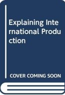 Explaining International Production
