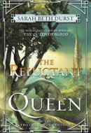 The Reluctant Queen Book Two of The Queens of Renthia