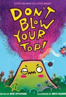 Don't Blow Your Top!