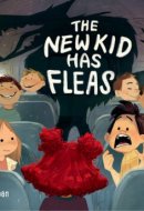 The New Kid Has Fleas