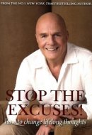 Stop The Excuses! How To Change Life Lon