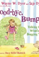 Good-bye, Bumps! Talking to What's Bugging You