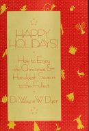 Happy Holidays! How to Enjoy the Christmas & Hanukkah Season to the Fullest