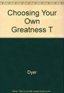Choosing Your Own Greatness